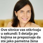 Ove sitnice vas otkrivaju u sekundi: 5 detalja po kojima se prepoznaje da ste jako pametna žena