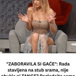 ZAB0RAVlLA Sl GAĆE”: Rada stavljena na stub srama! P0GLEDAJTE samo tu sramotu!! (FOTO) ZAB0RAVlLA Sl GAĆE”: Rada stavljena na stub srama! P0GLEDAJTE samo tu sramotu!! (FOTO) - featured image