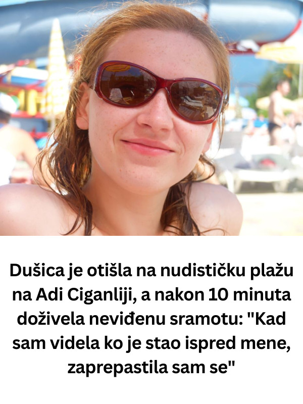 Dušica je otišla na nudističku plažu, a nakon 10 minuta doživela NAJVEĆU SRAMOTU: “Kad sam vidjela ko je stao ispred mene, zaprepastila sam se” - featured image