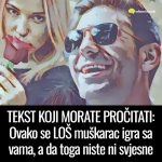 TEKST KOJI MORATE PROČITATI: Ovako se LOŠ muškarac igra sa vama, a da toga niste ni svjesne TEKST KOJI MORATE PROČITATI: Ovako se LOŠ muškarac igra sa vama, a da toga niste ni svjesne - featured image