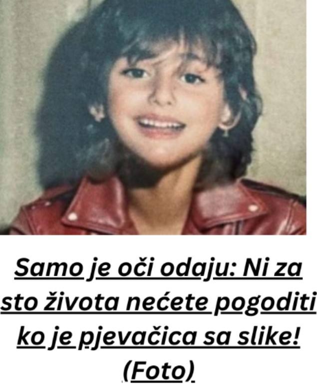 SAM0 JE 0Čl 0DAJU: Ni za 100 života nećete pogoditi ko je pjevačica sa slike! - featured image SAM0 JE 0Čl 0DAJU: Ni za 100 života nećete pogoditi ko je pjevačica sa slike! - featured image