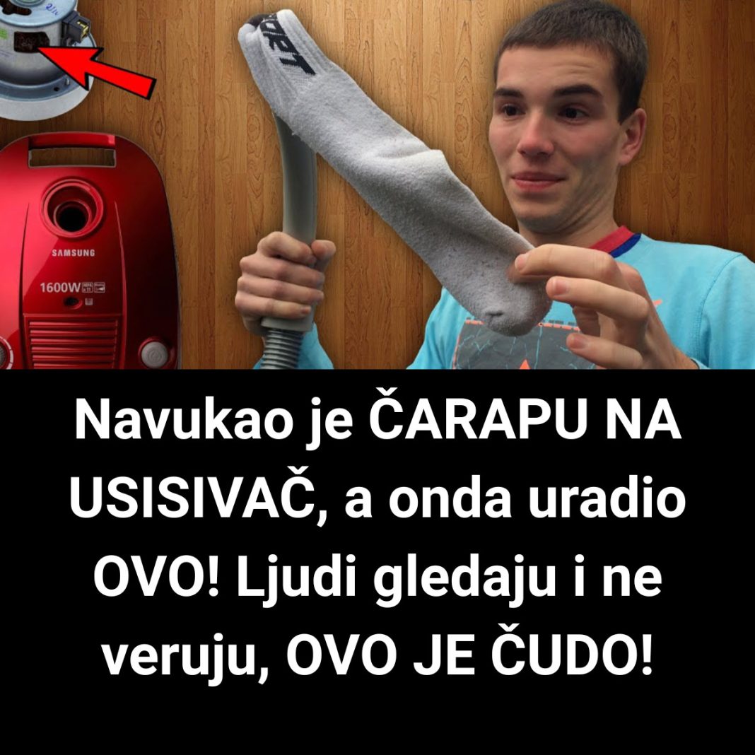 Navukao je ČARAPU NA USISIVAČ, a onda uradio OVO! Ljudi gledaju i ne veruju, OVO JE ČUDO! - featured image