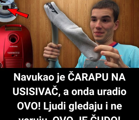 Navukao je ČARAPU NA USISIVAČ, a onda uradio OVO! Ljudi gledaju i ne veruju, OVO JE ČUDO! Navukao je ČARAPU NA USISIVAČ, a onda uradio OVO! Ljudi gledaju i ne veruju, OVO JE ČUDO! - featured image