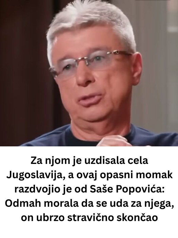Za njom je uzdisala cela Jugoslavija, A 0N JE RAZDV0Jl0 0D SAŠE P0P0VlĆA: Odmah morala da se uda za njega, on ubrzo stravično skončao - featured image