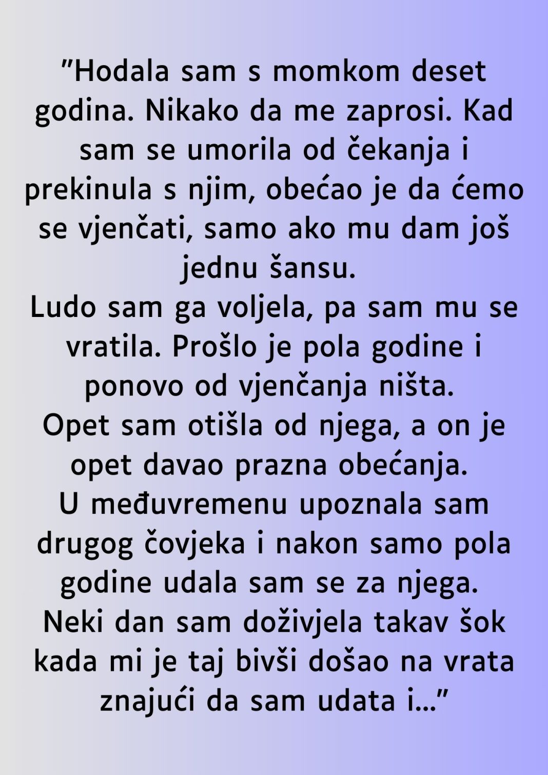 “Hodala sam s momkom deset godina…” - featured image