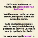 “Otišla sam kod mame na vikend, dok je moj muž ostao kod kuće” “Otišla sam kod mame na vikend, dok je moj muž ostao kod kuće” - featured image