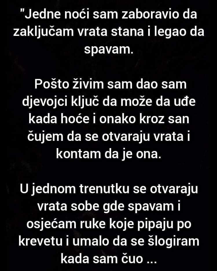 “Jedne noći sam zaboravio da zaključam vrata stana i legao da spavam…” - featured image