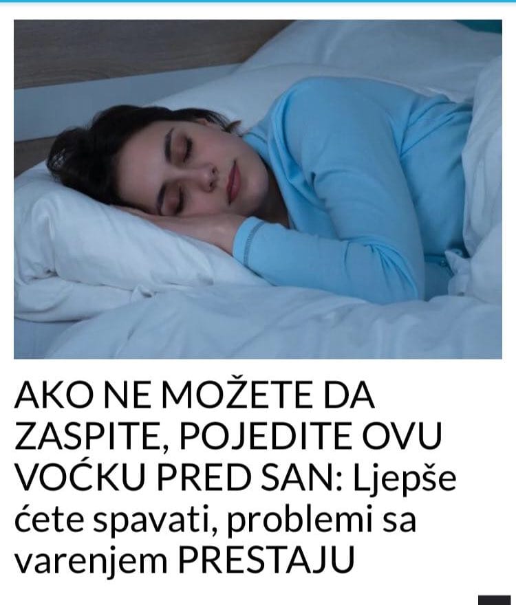 AKO NE MOŽETE DA ZASPITE, POJEDITE OVU VOĆKU PRED SAN: Ljepše ćete spavati, problemi sa varenjem PRESTAJU - featured image AKO NE MOŽETE DA ZASPITE, POJEDITE OVU VOĆKU PRED SAN: Ljepše ćete spavati, problemi sa varenjem PRESTAJU - featured image