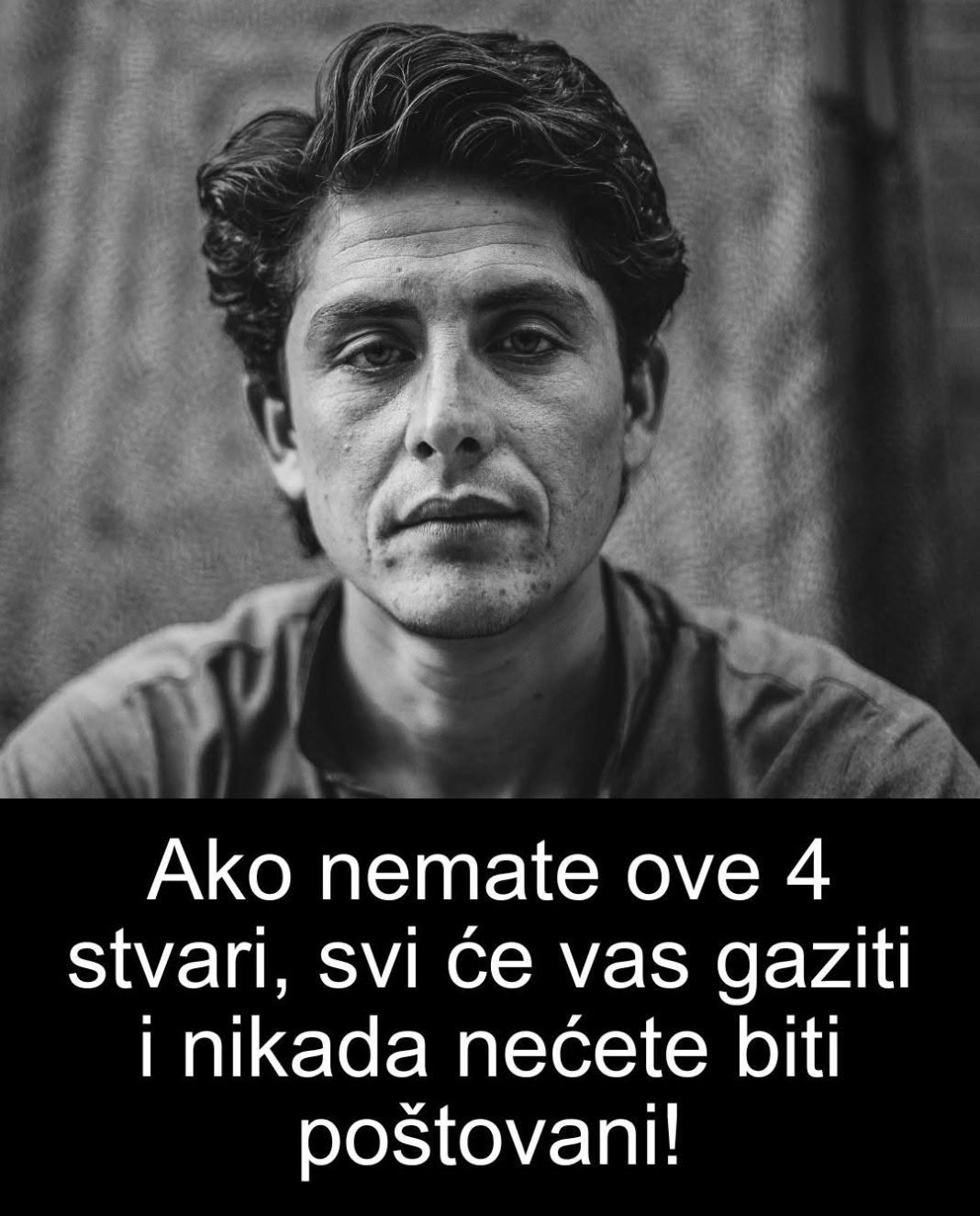 Ako nemate ove 4 stvari, svi će vas gaziti i nikada nećete biti poštovani! - featured image Ako nemate ove 4 stvari, svi će vas gaziti i nikada nećete biti poštovani! - featured image