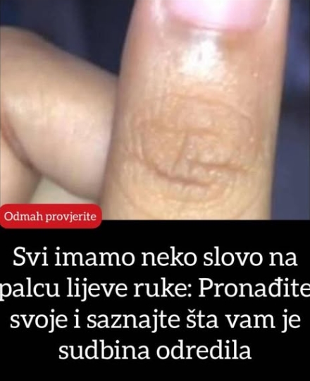 DA LI STE ZNALI DA SVI IMAJU 1 SLOVO NA PALCU? Pronađite svoje i saznajte ŠTA TO ZNAČI! (VIDEO) - featured image