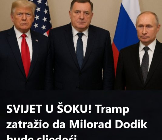 SVIJET U ŠOKU! Tramp zatražio da Milorad Dodik bude sljedeći SVIJET U ŠOKU! Tramp zatražio da Milorad Dodik bude sljedeći - featured image