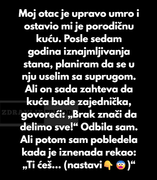 Odbijam da dozvolim suprugu da bude suvlasnik moje kuće — to je deo mog nasledstva - featured image