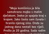 “Moja k0mšinica je bila samohrana majka s malim dječakom…” “Moja k0mšinica je bila samohrana majka s malim dječakom…” - featured image