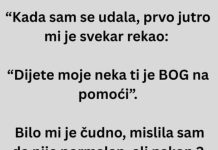 “Kada sam se udala, prvo jutro mi je svekar rekao: “Dijete moje neka ti je BOG na pomoći” “Kada sam se udala, prvo jutro mi je svekar rekao: “Dijete moje neka ti je BOG na pomoći” - featured image
