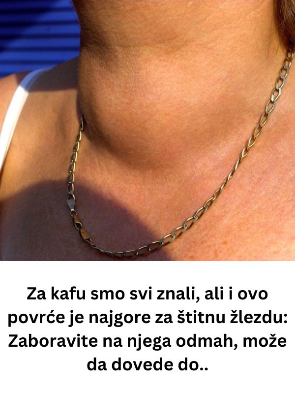 ZA KAFU SMO SVI ZNALI ALI OVO POVRĆE JE JE NAJGORE ZA ŠTITNU ŽLIJEZDU - featured image
