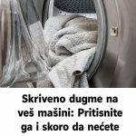 Skriveno dugme na veš mašini: Pritisnite ga i skoro da nećete morati sušiti veš. Skriveno dugme na veš mašini: Pritisnite ga i skoro da nećete morati sušiti veš. - featured image