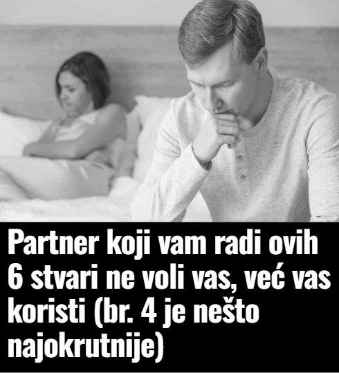 Partner koji vam radi ovih 6 stvari ne voli vas, već vas koristi- Br 4 je nešto najokrutnije… - featured image