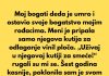 Moj bogati deda je preminuo i cjelokupno svoje bogatstvo ostavio… Moj bogati deda je preminuo i cjelokupno svoje bogatstvo ostavio… - featured image