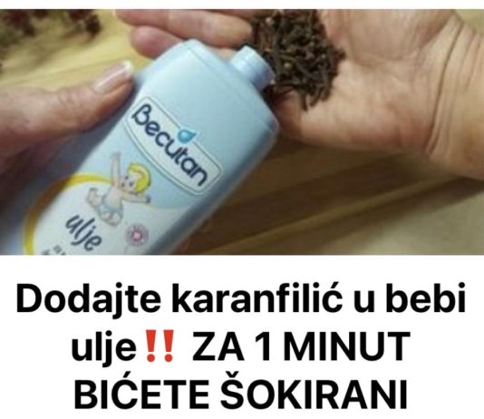 Dodajte karanfilić u bebi ulje ZA 1 MINUT BIĆETE ŠOKIRANI REZULTATOM. Dodajte karanfilić u bebi ulje ZA 1 MINUT BIĆETE ŠOKIRANI REZULTATOM. - featured image