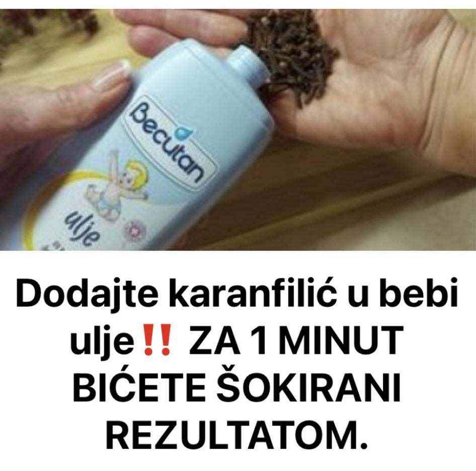 Dodajte karanfilić u bebi ulje ZA 1 MINUT BIĆETE ŠOKIRANI REZULTATOM. - featured image