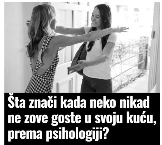 Evo šta znači kada neko nikad ne zove goste u svoju kuću-prema psihologiji…. - featured image