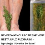 PROŠIRENE VENE NESTAJU UZ RUZMARIN! –Odmah isprobajte i uvjerite se sami! (RECEPT) PROŠIRENE VENE NESTAJU UZ RUZMARIN! –Odmah isprobajte i uvjerite se sami! (RECEPT) - featured image