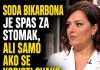 SODA BIKARBONA JE SPAS ZA STOMAK, ALI SAMO AKO SE KORISTI OVAKO: Dr Sanja otkrila jedini ispravan način SODA BIKARBONA JE SPAS ZA STOMAK, ALI SAMO AKO SE KORISTI OVAKO: Dr Sanja otkrila jedini ispravan način - featured image