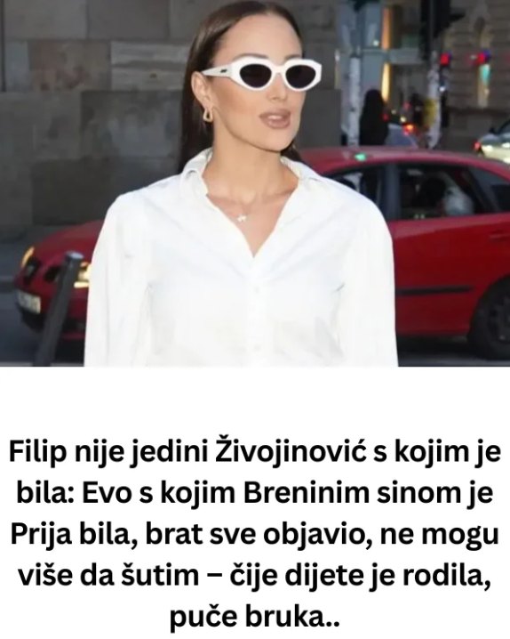 EV0 S K0JlM BRENlNlM SlN0M JE PRlJA BlLA, brat sve objavio, ne mogu više da šutim – čije dijete je rodila, puče bruka.. - featured image