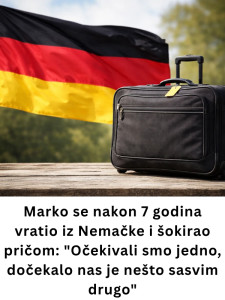Marko se nakon 7 godina vratio iz Nemačke i šokirao pričom: “Očekivali smo jedno, dočekalo nas je nešto sasvim drugo” - featured image