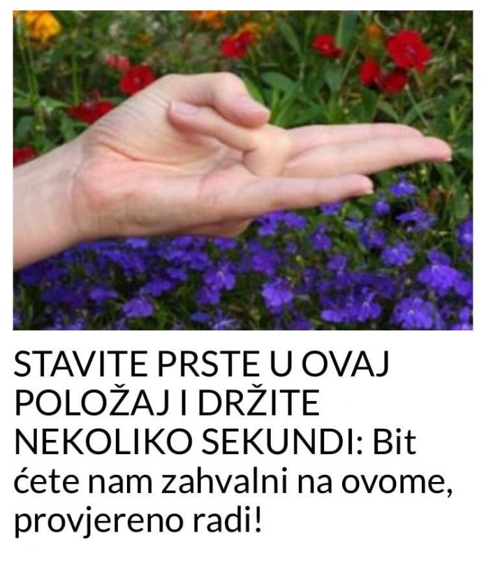 STAVITE PRSTE U OVAJ POLOŽAJ I DRŽITE NEKOLIKO SEKUNDI: Bit Ćete Nam Zahvalni Na Ovome, Provjereno Radi! - featured image STAVITE PRSTE U OVAJ POLOŽAJ I DRŽITE NEKOLIKO SEKUNDI: Bit Ćete Nam Zahvalni Na Ovome, Provjereno Radi! - featured image