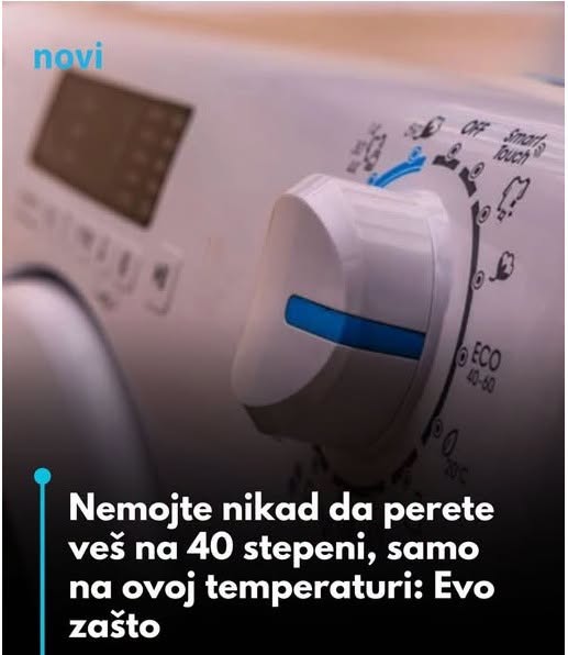 Nemojte nikad da perete veš na 40 stepeni, samo na ovoj temperaturi: Evo zašto - featured image Nemojte nikad da perete veš na 40 stepeni, samo na ovoj temperaturi: Evo zašto - featured image