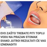 OVO JE RAZLOG ZAŠTO TREBATE PITI TOPLU VODU NA PRAZAN STOMAK SVAKO JUTRO! REZULTATI ĆE VAS IZNENADITI OVO JE RAZLOG ZAŠTO TREBATE PITI TOPLU VODU NA PRAZAN STOMAK SVAKO JUTRO! REZULTATI ĆE VAS IZNENADITI - featured image
