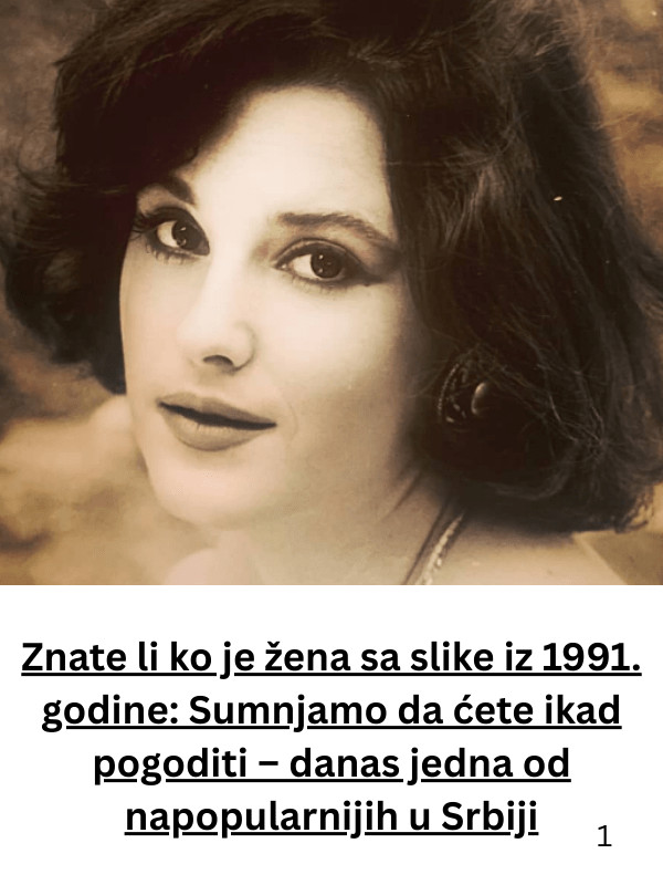 Znate li ko je žena sa slike iz 1991. godine: Sumnjamo da ćete ikad pogoditi – danas jedna od napopularnijih u Srbiji - featured image