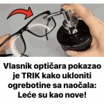 BIT ĆE KAO NOVE: Evo kako možete ukloniti ogrebotinu s naočala BIT ĆE KAO NOVE: Evo kako možete ukloniti ogrebotinu s naočala - featured image