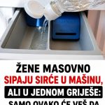 ŽENE MASOVNO SIPAJU SIRĆE U MAŠINU, ALI U JEDNOM GRIJEŠE: Samo ovako će veš da miriše fantastično ŽENE MASOVNO SIPAJU SIRĆE U MAŠINU, ALI U JEDNOM GRIJEŠE: Samo ovako će veš da miriše fantastično - featured image
